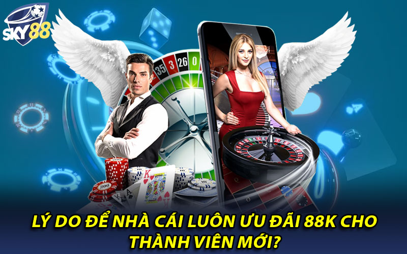 Sky88 nhà cái khuyến mãi thành viên mới 88k Uy Tín 100%